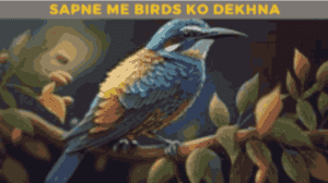 sapne me birds ko dekhna