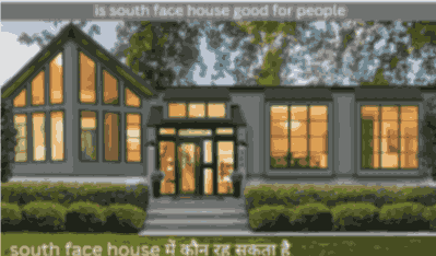 south face house vastu